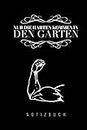 NUR DIE HARTEN KOMMEN IN DEN GARTEN: A5 Punkteraster Notizbuch | Gartenplaner | Gartenbuecher | Gartengeschenke für Gärtner | Hobbygaertner