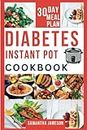 Diabetes Instant pot Cookbook: Cooking Delicious, Nutritious Meals in Minutes with the Diabetes-Friendly Instant Pot