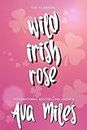 Wild Irish Rose: A Small Town Billionaire Romance (The Merriams Book 1)