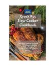 Crockpot Slow Cooker Cookbook: Enjoy your Healthy Keto and Low Carb Meals with E