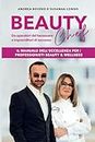 Beauty Chef: Da operatori del benessere a imprenditori di successo