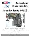 2013 Airsoft Technology Self-Paced Training Series Introduction to M4 AEG: Learn the mainstream V2 based M4 architecture: This edition also covers ... modification and the new APS Hybrid gearbox.