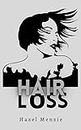 HAIR LOSS (English Edition)