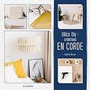 Déco DIY : mes créations en corde (Loisirs) (French Edition)