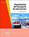 Organización del transporte de mercancías (CICLOS FORMATIVOS)
