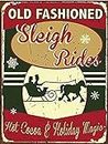 Lsjuee Old Fashioned Sleigh Rides Christmas Décor Retro Vintage Decor Art Shop/home Wall/outdoor Metal Tin Sign Christmas Poster 8x12 Inch
