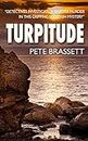 TURPITUDE: Detectives investigate a sinister murder in this gripping Scottish murder mystery (Detective Inspector Munro murder mysteries Book 10)
