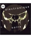 Electronique Noire [Vinyl LP]
