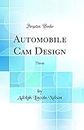 Automobile CAM Design: Thesis (Classic Reprint)