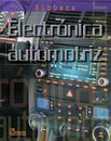 ELECTRONICA AUTOMOTRIZ/ UNDERSTANDING AUTOMOTIVE By William B. Ribbens