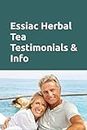 Essiac Herbal Tea Testimonials & Info: People tell of their own experiences. Valuable Information about this remedy. Success over cancer, lupus and chronic fatigue, etc..