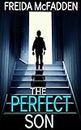 The Perfect Son: A gripping psychological thriller with a breathtaking twist