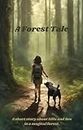 A Forest Tale (Silla and Rex)