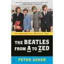 The Beatles From A To Zed: An Alphabetical Mystery Tour