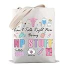 Nurse Practitioner Tote Bag Can’t Talk Right Now Doing Np Stuff Tote Bag Nurse Practitioner Appreciation Gift (Np Stuff Tote)