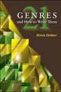 TWENTY-ONE GENRES AND HOW TO WRITE THEM By Brock Dethier **BRAND NEW**