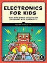 Electronics for Kids: A Lightheart... by Dahl, Øyvind Nydal Paperback / softback