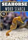 Seahorse Word Search: 40 Fun Puzzles With Words Scramble for Adults, Kids and Seniors | More Than 300 Aquatics Words On Seahorses Species Languages, ... Mammals Vocabulary | Gift For Nature Lover