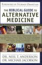 BIBLICAL GUIDE TO ALTERNATIVE MEDICINE P: A Bible ... by ANDERSON NEIL Paperback
