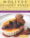 Todd English Paige Retus Sally Sampson The Olives Dessert Table (Poche)