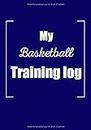 My Basketball Training log: Carnet de bord basket et note | 90 pages | 7x10 pouce | Terrain | Composition | Technique | Score | Pour les amoureux du basket