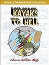 Kayaks to Hell (The William Nealy Collection)