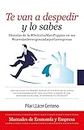 Te van a despedir y lo sabes (Economía y Empresa) (Spanish Edition)