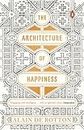 Architecture of Happiness (PB)