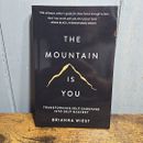 The Mountain is You Transforming Self Sabotage Into Self Mastery Brianna Wiest