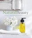 Natural Beauty: 35 step-by-step projects for homemade beauty