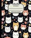 Composition Notebook Wide Ruled: Cat Composition Notebook, Cute Cats Journal For Cats Lovers for Girls, Kids, Teens, Student and Adults 120 Pages, Cat Journal