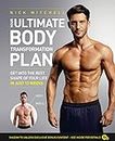 Your Ultimate Body Transformation Plan: Get into the best shape of your life – in just 12 weeks (English Edition)