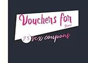 Vouchers for lovers: 25 sex coupons - Add Some Fun to the Bedroom