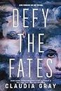 Defy the Fates (Defy the Stars Book 3) (English Edition)