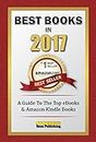 Best Books in 2017: A Guide To The Top ebooks & Amazon Kindle Books (English Edition)