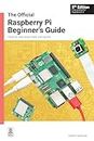 The Official Raspberry Pi Beginner's Guide: How to use your new computer