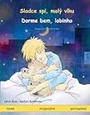 Sladce spi, malý vlku - Dorme bem, lobinho (¿esky - portugalsky): Dvojjazyčná dětská kniha (Sefa Picture Books in Two Languages)