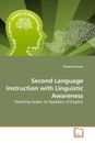 Second Language Instruction with Linguistic Awareness Khaled Huthaily Buch