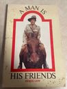 A Man Is His Friends by Chris Goy 1979 War Religion Biography signed