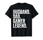 Herren Husband Dad Gamer Legend Shirt Funny Father's Day Gift T-Shirt