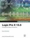 Logic Pro X 10.5 - Apple Pro Training Series: producción musical profesional