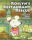 Roslyn's Restaurant Rescue (Greenhouse Mice rhyming picture books for color and e-ink readers)