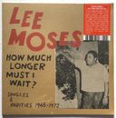 Lee Moses How Much Longer Must I Wait Red Vinyl Record New Sealed 826853163514
