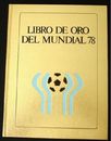 COPA MUNDIAL DE LA FIFA 1978 Gran LIBRO DE ORO 288 páginas - ¡Grandes fotos!