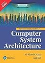 Computer System Architecture, Revised 3/e