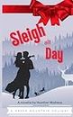 Sleigh All Day: A Green Mountain Novella