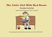 The Little Girl With Red Boots:Sunday Surprise: Volume 1