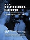 The Other Side: A Queer History's Last Call [OV]