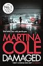 Damaged: the new Martina Cole bestseller featuring Kate Burrows