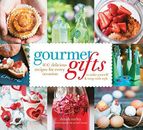 Gourmet Gifts: 100 Delicious Recipes ..., Corley, Dinah
